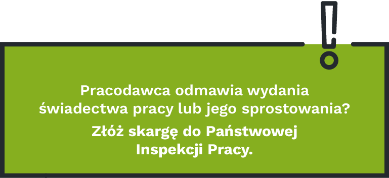 Pracodawca odmawia wydania świadectwa pracy lub jego sprostowania? Złóż skargę do Państwowej Inspekcji Pracy.