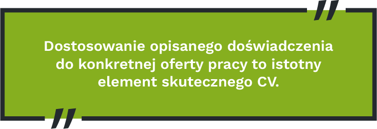 Dostosowanie opisanego doświadczenia do konkretnej oferty pracy to istotny element skutecznego CV.