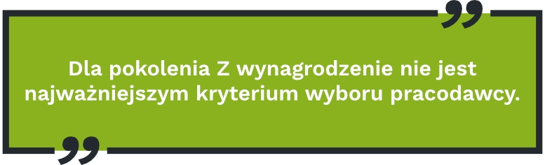 Dla pokolenia Z wynagrodzenie nie jest najważniejszym kryterium wyboru pracodawcy.